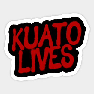 Kuato Lives Sticker